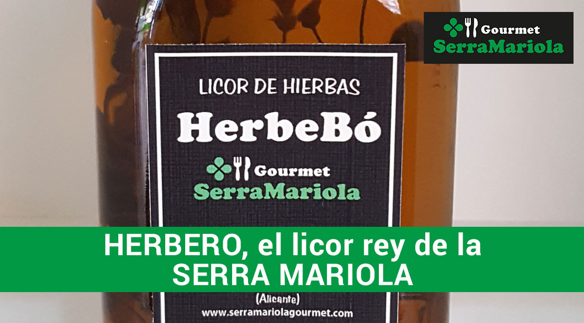 Herbero, el licor Rey de la Serra Mariola